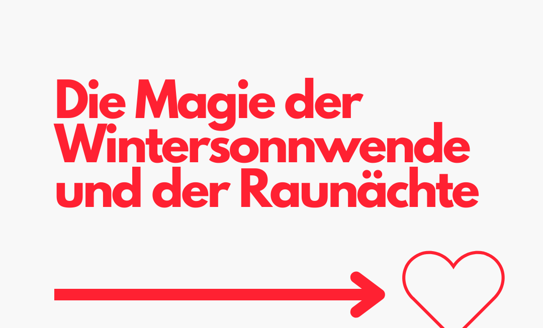 Die Magie der Wintersonnwende und der Raunächte
