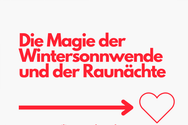 Die Magie der Wintersonnwende und der Raunächte