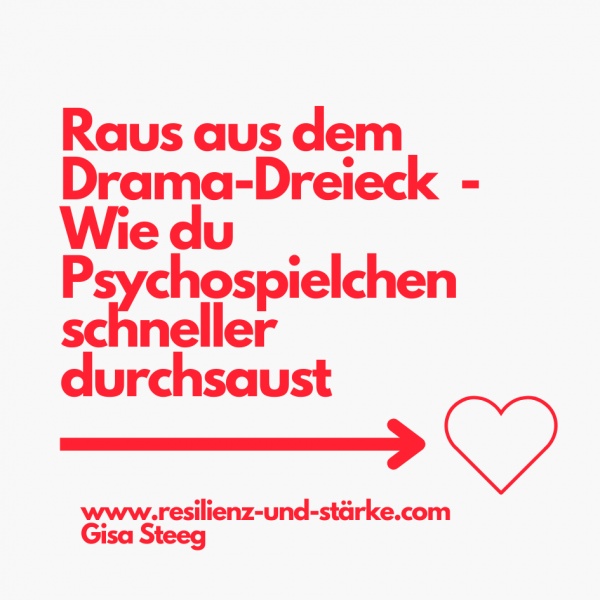 Raus aus dem Drama-Dreieck – Wie du Psychospielchen schneller durchsaust