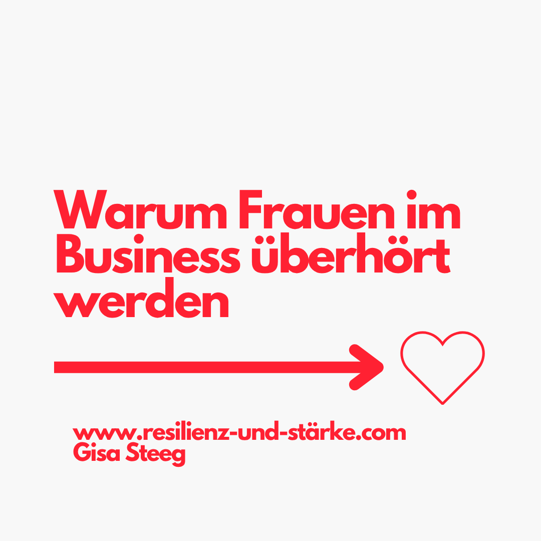 Warum Frauen im Business überhört werden